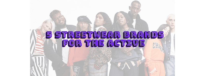 Level Up Your Activewear: 5 Brands You Need to Know